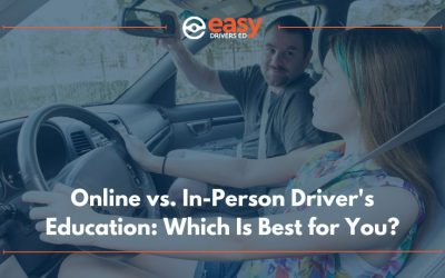 Online vs. In-Person Driver’s Education: Which Is Best for You?