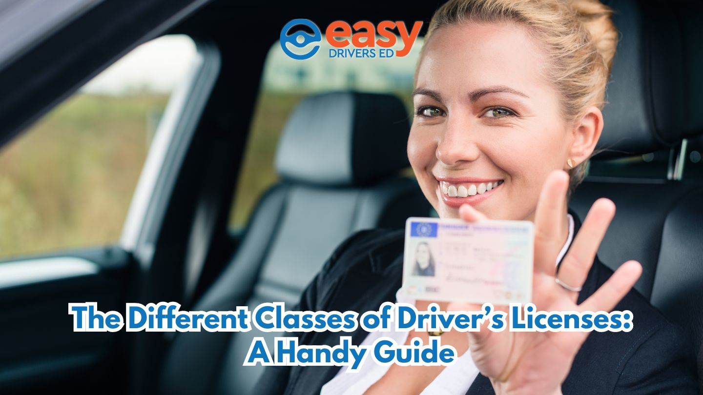 The Different Classes of Driver’s Licenses: A Handy Guide